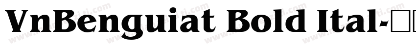 VnBenguiat Bold Ital字体转换